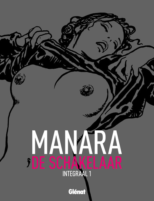 Omslag van De Schakelaar deel 1 van Milo Manara, erotisch stripboek